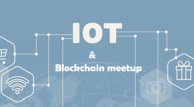 ИОТ И БЛОКЧЕЈН МИТАП (IOT I BLOCKCHAIN MEETUP)